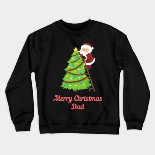 Merry Christmas Dad Crewneck Sweatshirt